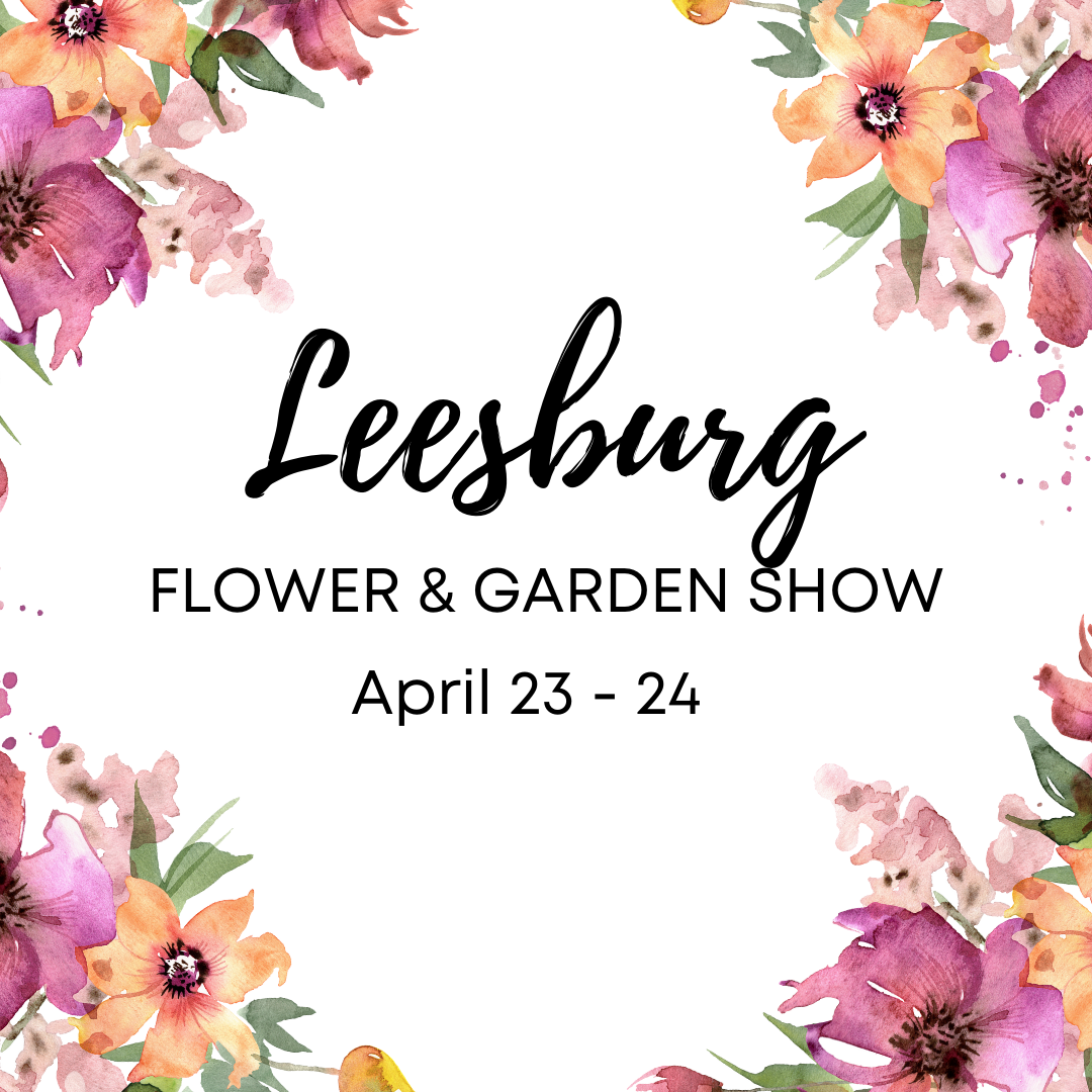 Leesburg Flower & Garden Show